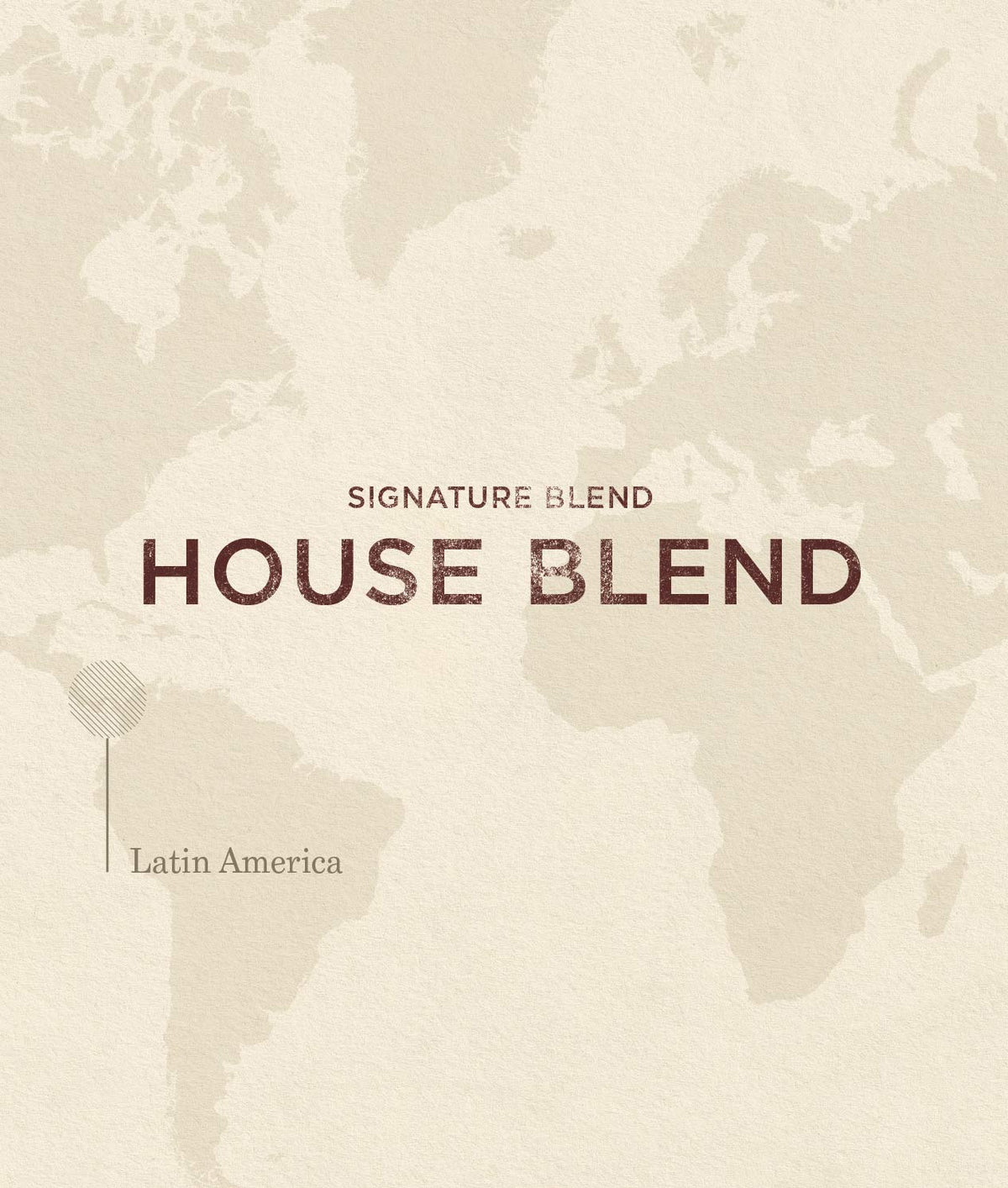 House Blend